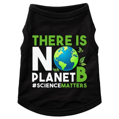 There Is No Planet B Earth Day Awareness Doggie Tank
