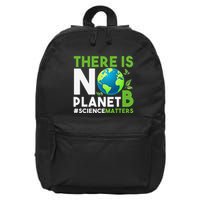 There Is No Planet B Earth Day Awareness 16 in Basic Backpack