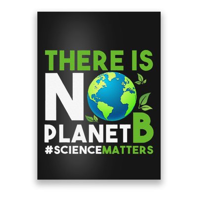 There Is No Planet B Earth Day Awareness Poster