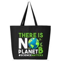There Is No Planet B Earth Day Awareness 25L Jumbo Tote