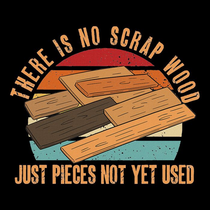 There Is No Scrap Wood Just Pieces Not Yet Used Carpenter 7-Panel Snapback Hat