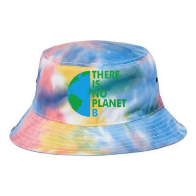 There Is No Planet B Earth Day Climate Action Climate Change Tie Dye Newport Bucket Hat