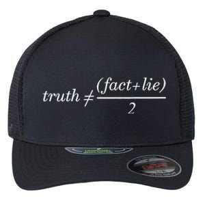 Truth Is Not Fact Plus Lie Divide 2 Flexfit Unipanel Trucker Cap