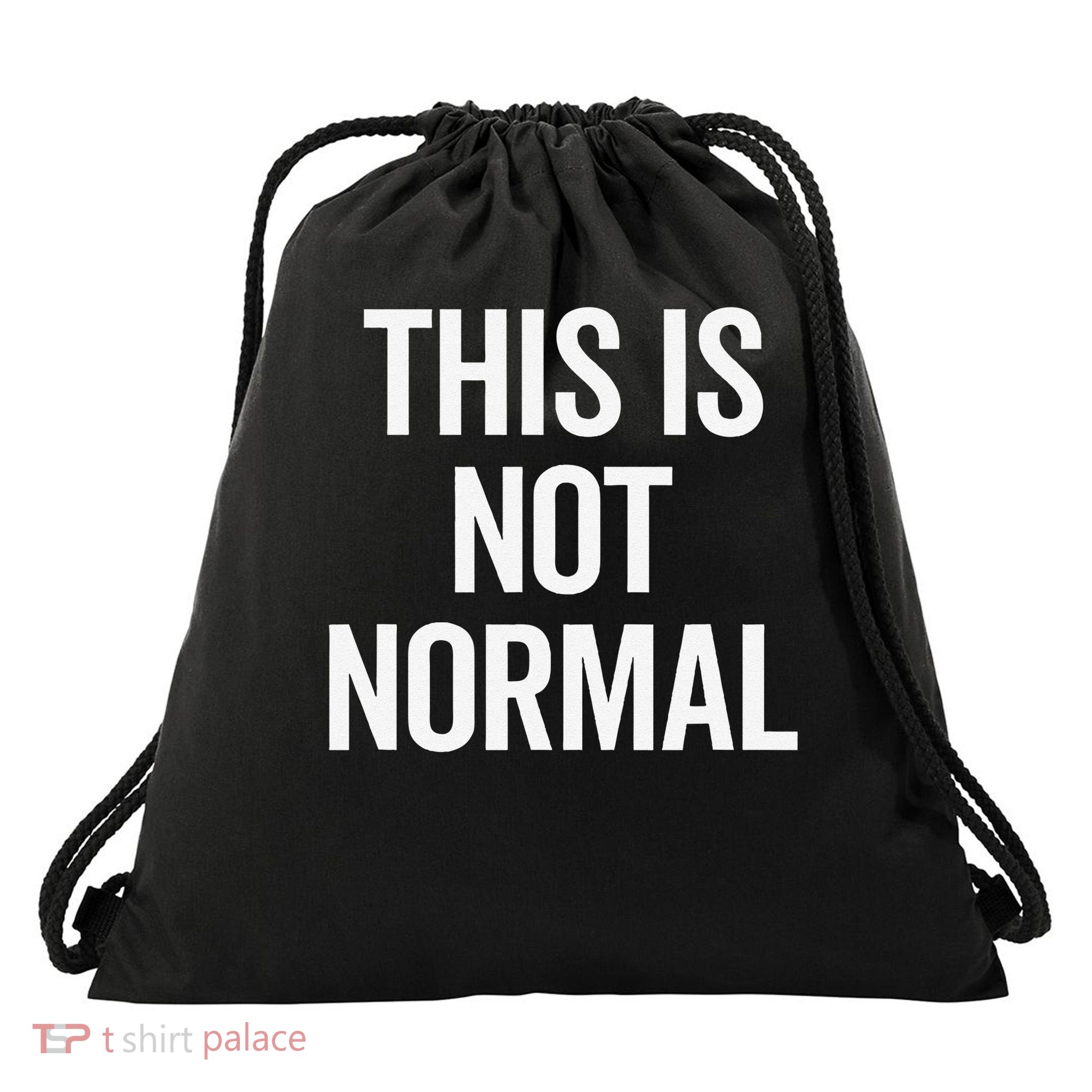 This is Not Normal Gift Drawstring Bag