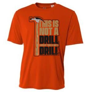 This Is Not A Drill Cabinetmaker Woodturner Joiner Carpenter Gift Cooling Performance Crew T-Shirt