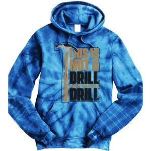 This Is Not A Drill Cabinetmaker Woodturner Joiner Carpenter Gift Tie Dye Hoodie