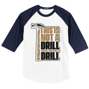 This Is Not A Drill Cabinetmaker Woodturner Joiner Carpenter Gift Baseball Sleeve Shirt