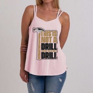 This Is Not A Drill Cabinetmaker Woodturner Joiner Carpenter Gift Women's Strappy Tank