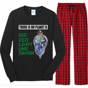 There Is No Planet B The Time Runs From It Meaningful Gift Long Sleeve Pajama Set