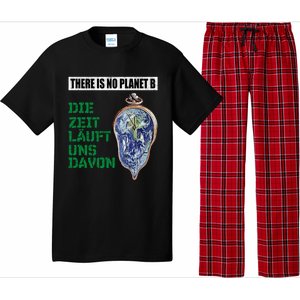 There Is No Planet B The Time Runs From It Meaningful Gift Pajama Set