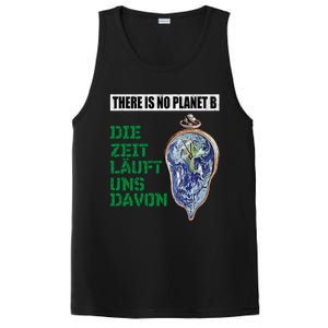 There Is No Planet B The Time Runs From It Meaningful Gift PosiCharge Competitor Tank