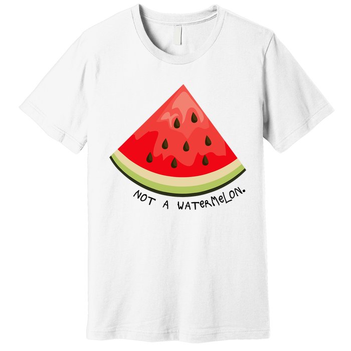 This Is Not A Watermelon Watermelon Freedom Solidarity Premium T-Shirt