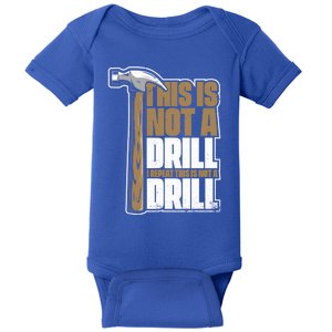 This Is Not A Drill Cabinetmaker Woodturner Joiner Carpenter Cute Gift Baby Bodysuit