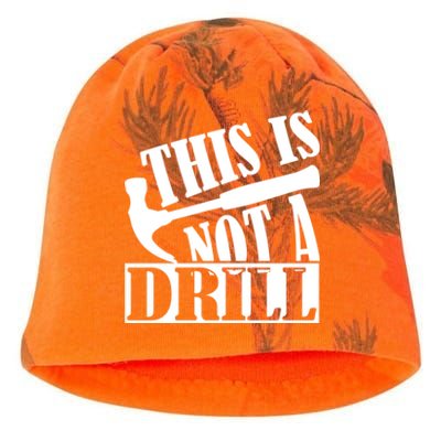 This Is Not A Drill Funny Construction Hammer Woodworking Gift Kati - Camo Knit Beanie