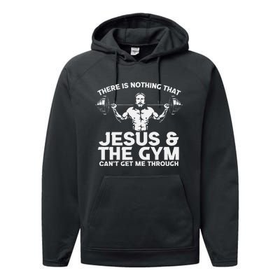 There Is Nothing That Jesus And The Gym Can't Get Me Through Performance Fleece Hoodie