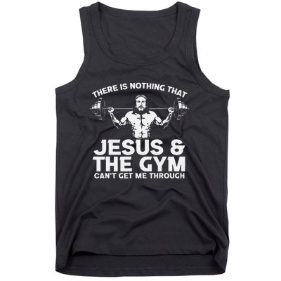 There Is Nothing That Jesus And The Gym Can't Get Me Through Tank Top