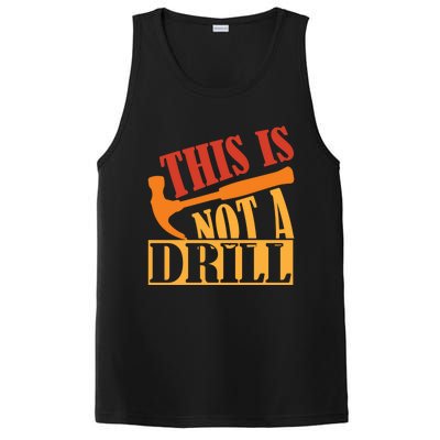 This Is Not A Drill Funny Construction Hammer Woodworking Gift PosiCharge Competitor Tank