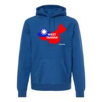 Taiwan Is Not China West Taiwan Gift Premium Hoodie