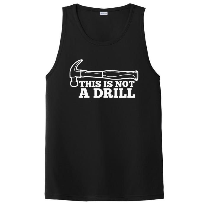 This Is Not A Drill Funny Hammer Dad Joke Tool PosiCharge Competitor Tank