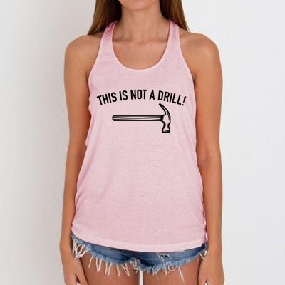 This Is Not A Drill Funny Contractor Tee Gag Gift Women's Knotted Racerback Tank