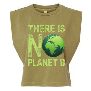 There Is No Planet B Earth Day Women Environment Funny Garment-Dyed Women's Muscle Tee