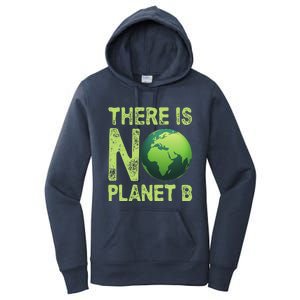 There Is No Planet B Earth Day Women Environment Funny Women's Pullover Hoodie