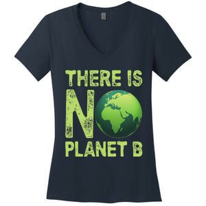 There Is No Planet B Earth Day Women Environment Funny Women's V-Neck T-Shirt