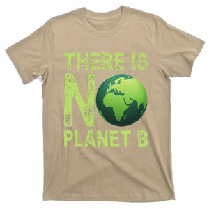 There Is No Planet B Earth Day Women Environment Funny T-Shirt