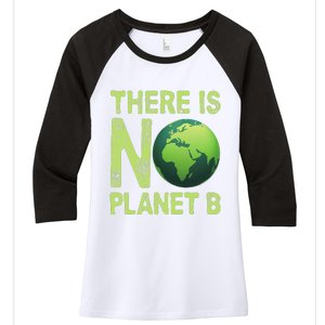 There Is No Planet B Earth Day Women Environment Funny Women's Tri-Blend 3/4-Sleeve Raglan Shirt