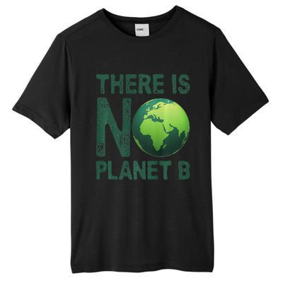 There Is No Planet B Earth Day Women Environment Premium Tall Fusion ChromaSoft Performance T-Shirt