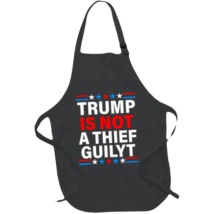Trump Is Not A Thief Trump Is Not Guilty Apron