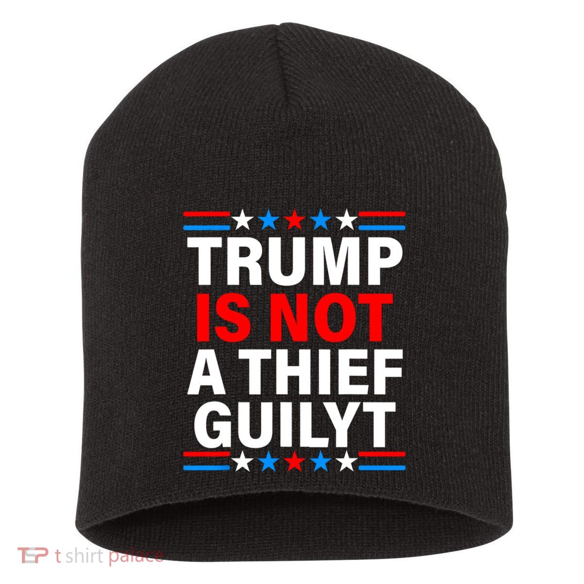 Trump Is Not A Thief Trump Is Not Guilty Short Acrylic Beanie