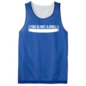 This Is Not A Drill Funny Dad Joke Gift Mesh Reversible Basketball Jersey Tank