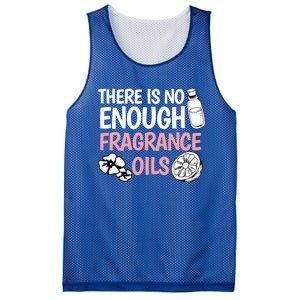 There Is No Enough Fragrance Oils Design Soap Maker Great Gift Mesh Reversible Basketball Jersey Tank