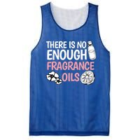 There Is No Enough Fragrance Oils Design Soap Maker Great Gift Mesh Reversible Basketball Jersey Tank