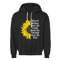 There Is Nothing I Can't Do Except Reach The Top Shelf Garment-Dyed Fleece Hoodie