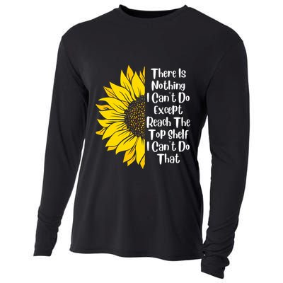 There Is Nothing I Can't Do Except Reach The Top Shelf Cooling Performance Long Sleeve Crew