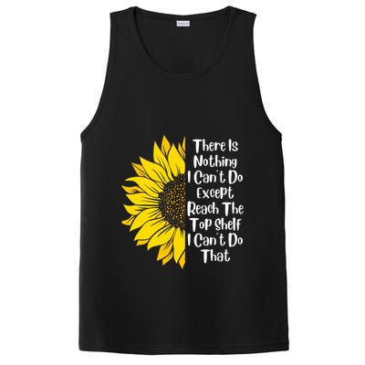 There Is Nothing I Can't Do Except Reach The Top Shelf PosiCharge Competitor Tank