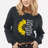 There Is Nothing I Can't Do Except Reach The Top Shelf Cropped Pullover Crew