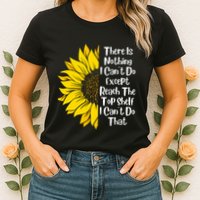 There Is Nothing I Can't Do Except Reach The Top Shelf Womens T-Shirt