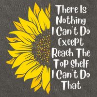 There Is Nothing I Can't Do Except Reach The Top Shelf Cotton Canvas Backpack