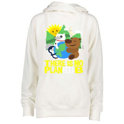 There Is No Plan B Everyday Is Earth Day Mother Earth Meaningful Gift Womens Funnel Neck Pullover Hood