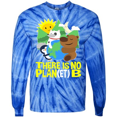 There Is No Plan B Everyday Is Earth Day Mother Earth Meaningful Gift Tie-Dye Long Sleeve Shirt