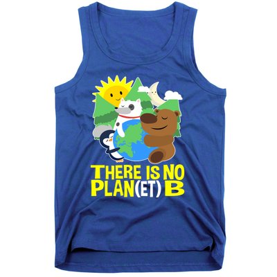 There Is No Plan B Everyday Is Earth Day Mother Earth Meaningful Gift Tank Top