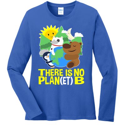 There Is No Plan B Everyday Is Earth Day Mother Earth Meaningful Gift Ladies Long Sleeve Shirt