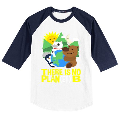 There Is No Plan B Everyday Is Earth Day Mother Earth Meaningful Gift Baseball Sleeve Shirt