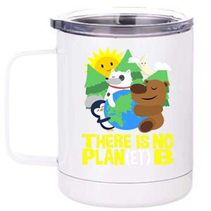 There Is No Plan B Everyday Is Earth Day Mother Earth Meaningful Gift 12 oz Stainless Steel Tumbler Cup