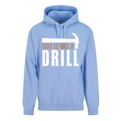 This Is Not A Drill Funny Hammer Pun Dad Joke Cute Gift Unisex Surf Hoodie