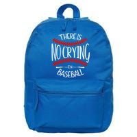 There Is No Crying In Baseball Cute Gift Softball Baseball Mama Funny Gift 16 in Basic Backpack