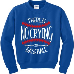 There Is No Crying In Baseball Cute Gift Softball Baseball Mama Funny Gift Kids Sweatshirt